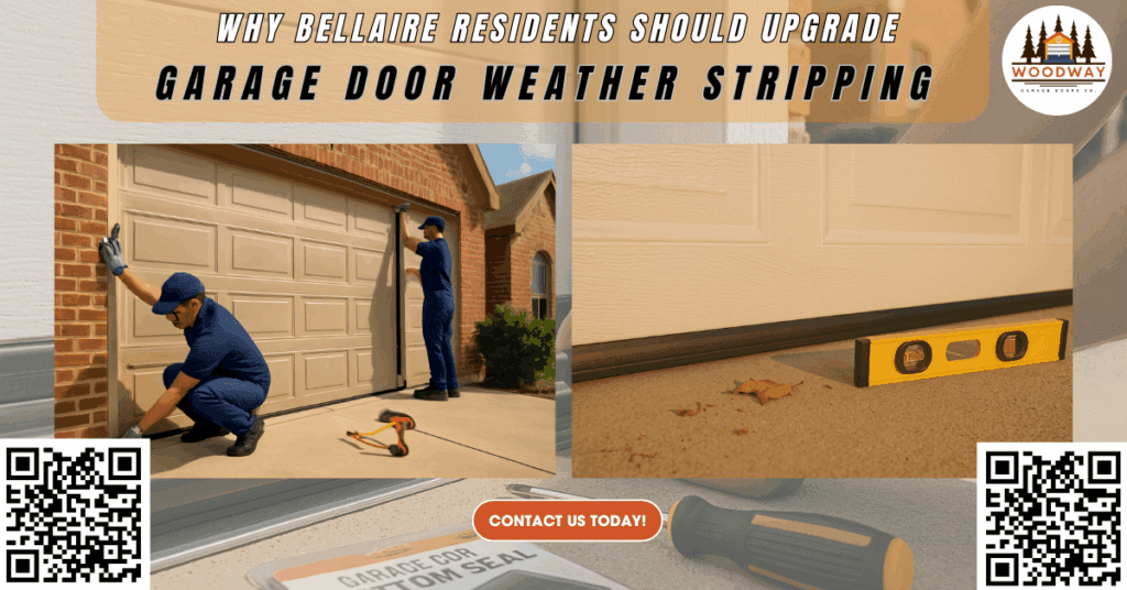 Why Bellaire Residents Should Upgrade Garage Door Weather Stripping - Woodway Garage Doors Co.